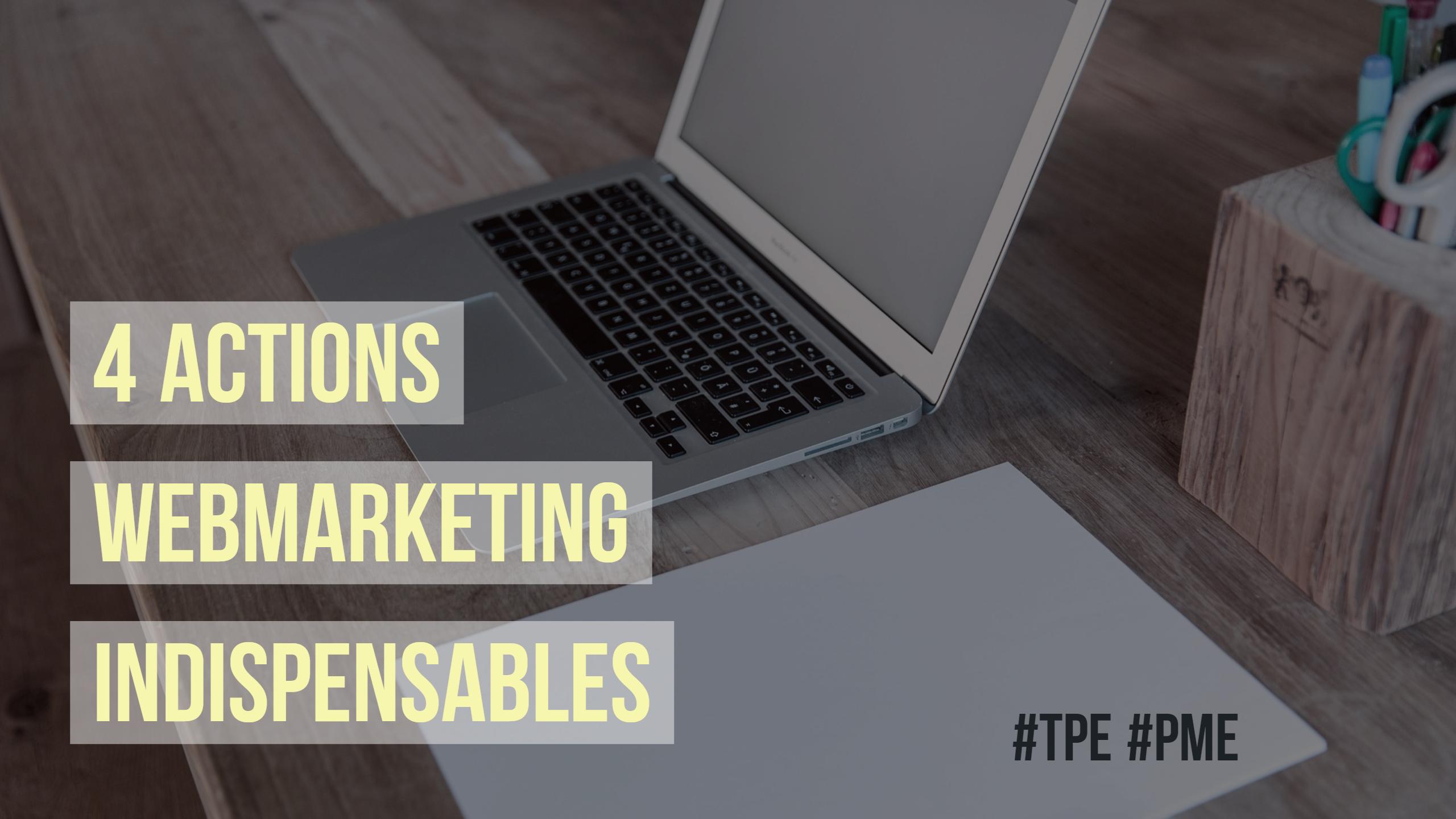 TPE, PME : les actions webmarketing indispensables